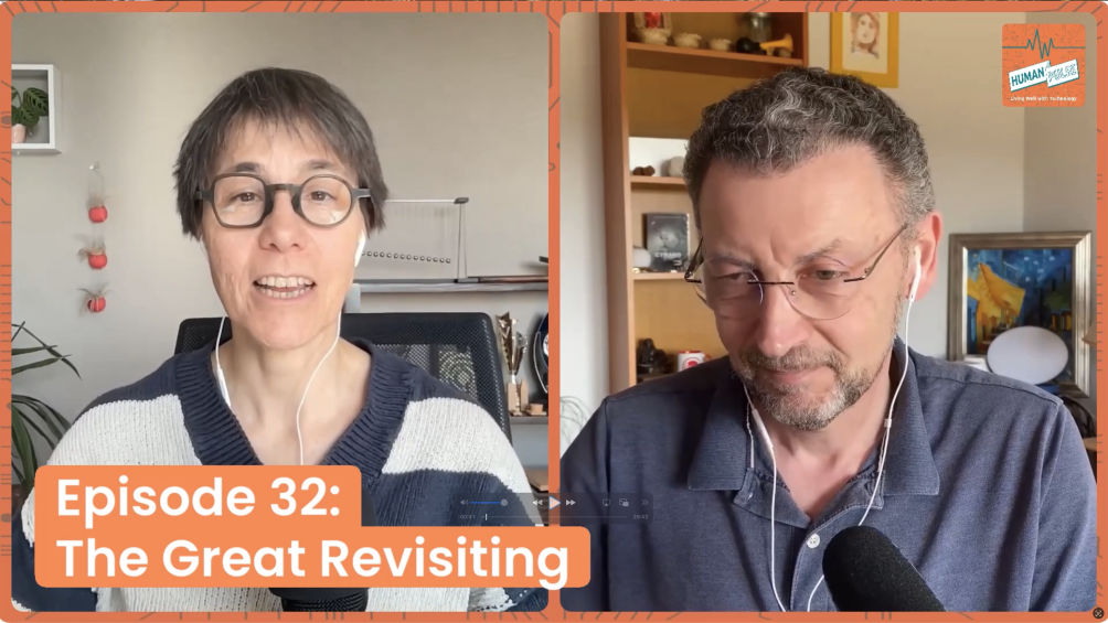 Human Pulse #32: The Great Revisiting
